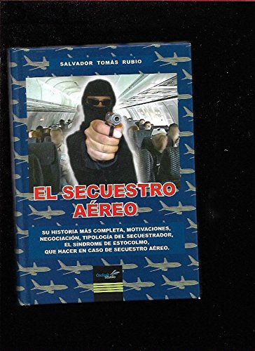 Imagen de archivo de El secuestro areo Toms Rubio, Salvador a la venta por Iridium_Books