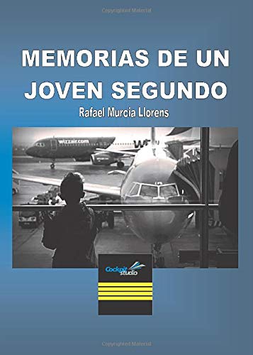 9788495777362: Memorias De Un Joven Segundo