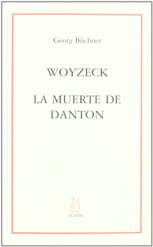 Beispielbild fr Woyzeck, La muerte de Danton (SKENE) Bchner, Georg zum Verkauf von Iridium_Books