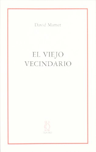 El viejo vecindario (9788495786142) by Mamet, David