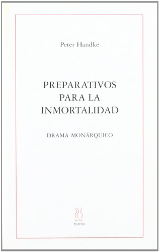 Beispielbild fr PREPARATIVOS PARA LA INMORTALIDAD DRAMA MONRQUICO zum Verkauf von Zilis Select Books