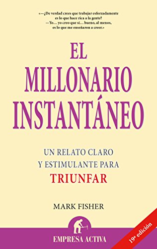 Imagen de archivo de El millonario instantáneo (Spanish Edition) a la venta por Half Price Books Inc.