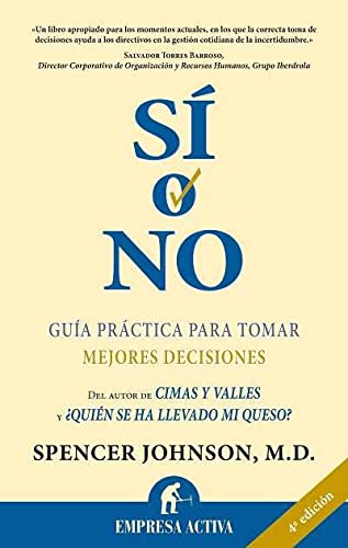 Stock image for Si O No /Yes or No: Guia Practica Para Tomar Mejores Decisiones / Practical Guide to Make Better Decisions for sale by TranceWorks
