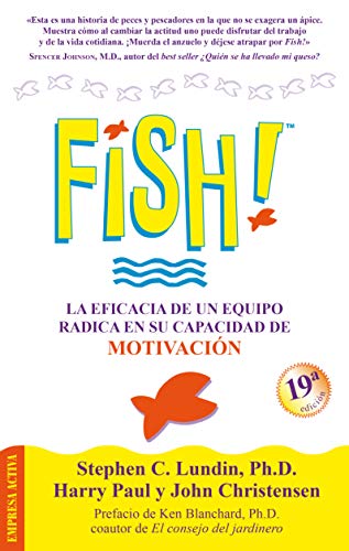 Beispielbild fr !Fish! La Eficacia de un Equipo Radica en Su Capacidad de Motivacion zum Verkauf von Wonder Book