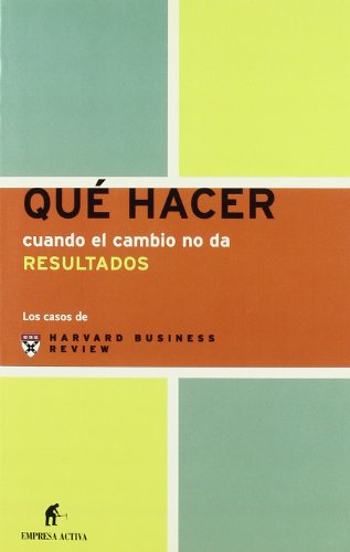 Imagen de archivo de QU HACER CUANDO EL CAMBIO NO DA RESULTADOS a la venta por Zilis Select Books