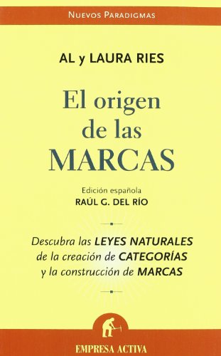 Imagen de archivo de El origen de las marcas : descubra las leyes naturales de la creacin de categoras y la construccin de marcas a la venta por Librera Prez Galds