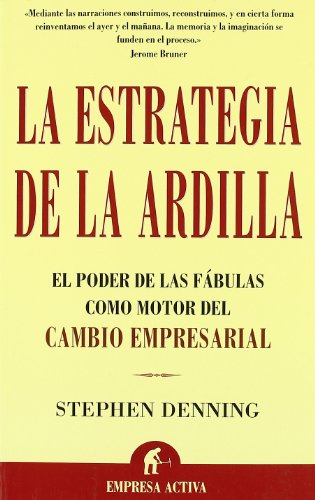 La estrategia de la ardilla (9788495787897) by Denning, Stephen