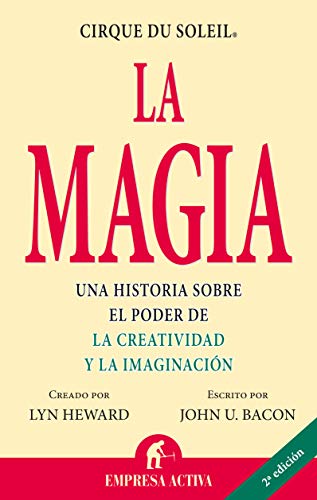 Beispielbild fr La Magia: Una Historia sobre el Poder de la Creatividad y la Imaginacion zum Verkauf von Hamelyn