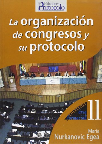 Stock image for La organizacin de congresos y su protocolo for sale by LibroUsado | TikBooks