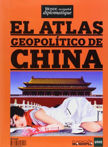 9788495798213: El atlas geopoltico de China