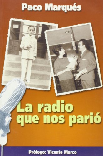 Imagen de archivo de La Radio Que Nos Pario a la venta por Hamelyn