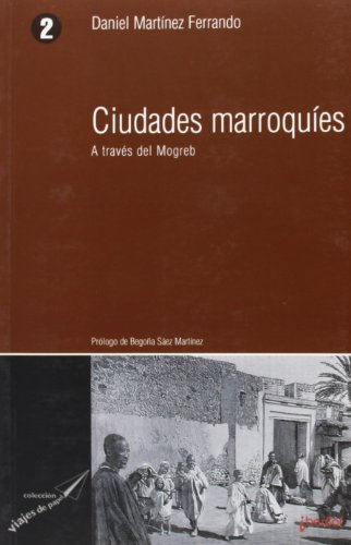Stock image for Ciudades marroques. A travs del Mogreb (Facsimil del original de 1895) for sale by LIBRERA LAS HOJAS