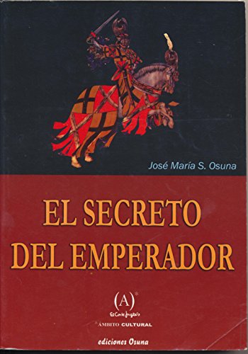 Stock image for El Secreto Del Emperador for sale by Hamelyn