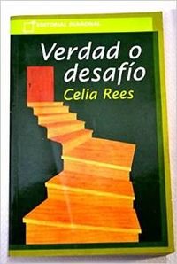 Verdad O Desafio/Truth or Dare (Spanish Edition) (9788495808349) by Rees, Celia