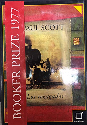 Los Rezagados (Spanish Edition) (9788495808493) by Paul Scott