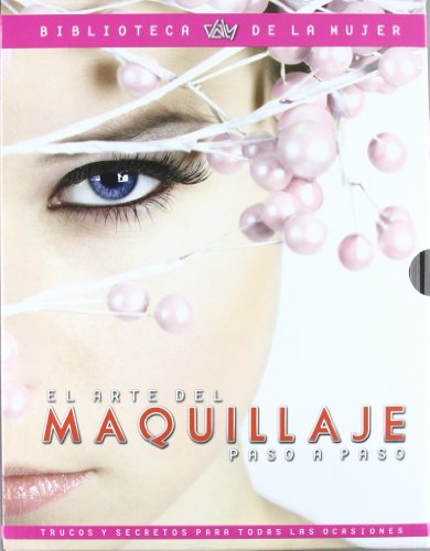 Arte del maquillaje: paso a paso (Biblioteca de la mujer) (Spanish Edition) (9788495818744) by [???]