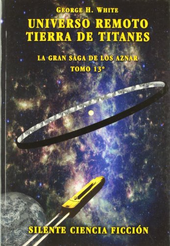 Imagen de archivo de UNIVERSO REMOTO./SAGA AZNAR 13 a la venta por Hilando Libros