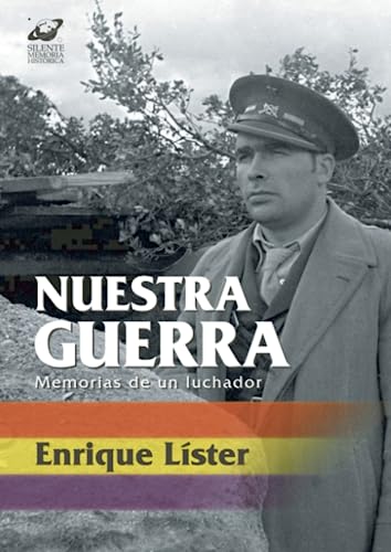 Nuestra guerra - Lister, Enrique