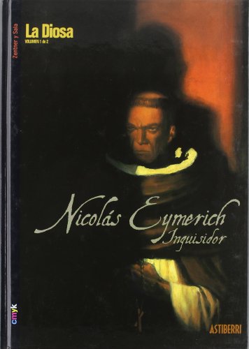 Imagen de archivo de NICOLAS EYMERICH INQUISIDOR: LA DIOSA. Volumen 1 de 2 a la venta por KALAMO LIBROS, S.L.