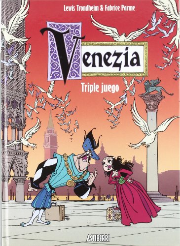 VENEZIA 1. TRIPLE JUEGO (Spanish Edition) (9788495825490) by TRONDHEIM, LEWIS; PARME, FABRICE