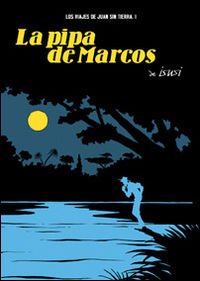 Beispielbild fr La pipa de Marcos / The Pipe of Marcos (Spanish Edition) zum Verkauf von Lexington Books Inc