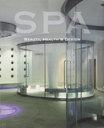 Imagen de archivo de Spa : Beauty, Health and Design a la venta por Better World Books Ltd