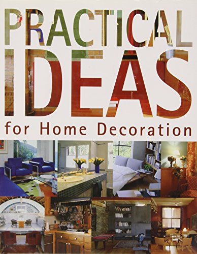 Imagen de archivo de Practical Ideas for Home Decoration [Hardcover] [Apr 01, 2007] Paredes, Cristina; Moreno, Antonio and Noden, Jay a la venta por Devils in the Detail Ltd