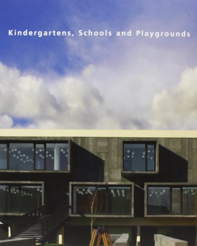 Imagen de archivo de KINDERGARTENS, SCHOOLS AND PLAYGROUNDS a la venta por La Casa de los Libros