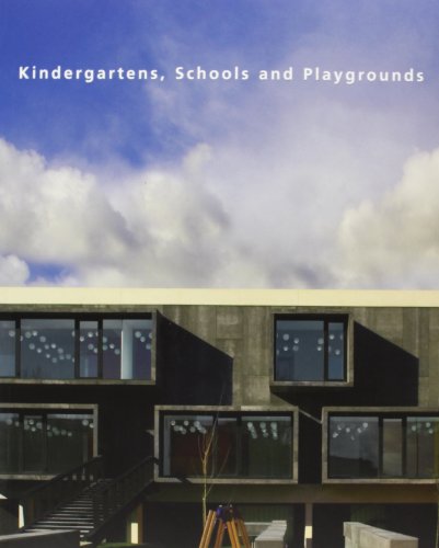 Stock image for Kindergartens, Schools and Playgrounds for sale by ThriftBooks-Dallas