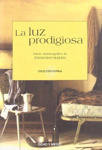 9788495839381: Luz Prodigiosa (COLECCION ESPIRAL)