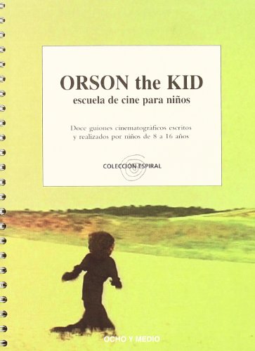 Imagen de archivo de Orson The Kid (COLECCION ESPIRAL) a la venta por LIBRO ABIERTO