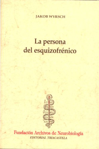 Stock image for 08. La persona del esquizofrnico, Estudios sobre clnica, psicologa y modalidad existencial (Historia y teora de la psiquiatra I, Band 8) for sale by medimops