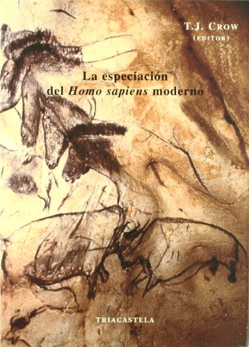 La especiación del Homo sapiens moderno (Varios)