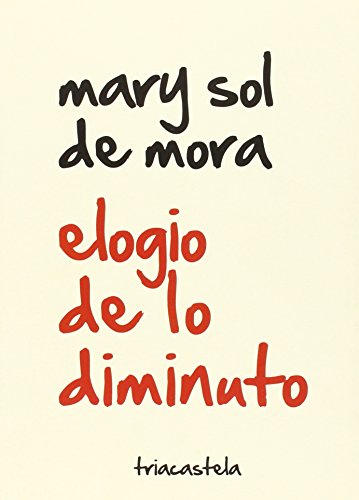 Imagen de archivo de ELOGIO DE LO DIMINUTO a la venta por KALAMO LIBROS, S.L.