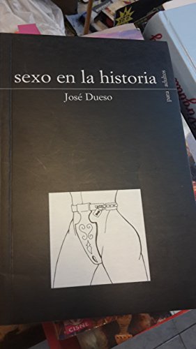 Imagen de archivo de Sexo en la Historia. a la venta por Hamelyn