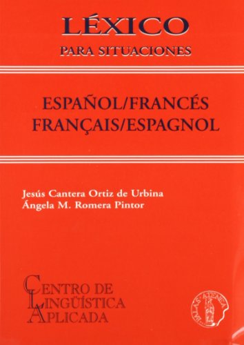 Imagen de archivo de LXICO PARA SITUACIONES, ESPAOL / FRANCS-FRANAIS / ESPAGNOL a la venta por Librerias Prometeo y Proteo