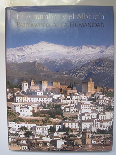 Beispielbild fr La Alhambra y el Albaicn, patrimonio de la humanidad. zum Verkauf von Librera PRAGA