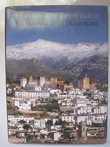 Stock image for La Alhambra y el Albaicn, patrimonio de la humanidad. for sale by Librera PRAGA