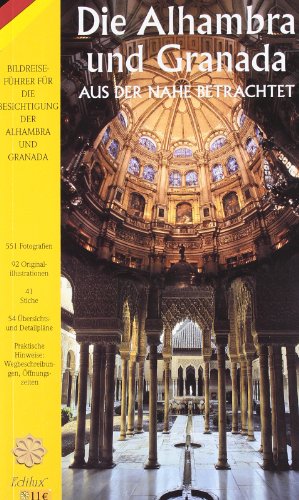 Beispielbild fr Die Alhambra und Granada aus der nhe Betrachtet zum Verkauf von Armoni Mediathek
