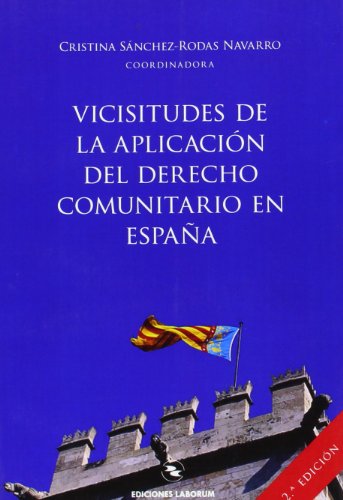 Imagen de archivo de Vicisitudes de la aplicacin del Derecho comunitario en Espaa a la venta por MARCIAL PONS LIBRERO