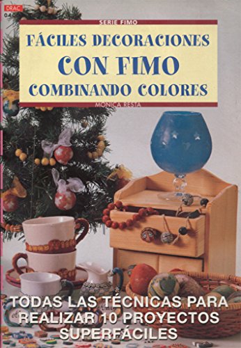 9788495873569: Serie Fimo n 3. FCILES DECORACIONES CON FIMO COMBINANDO COLORES