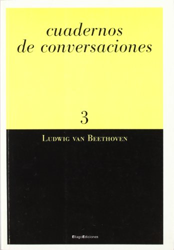 CUADERNOS DE CONVERSACIONES 3 (RESCATE) (Spanish Edition) (9788495881175) by BEETHOVEN, LUDWIG VAN