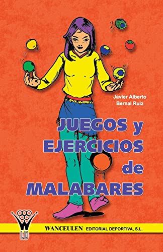 Imagen de archivo de Juegos Y Ejercicios De Malabares (Spanish Edition) a la venta por Lucky's Textbooks
