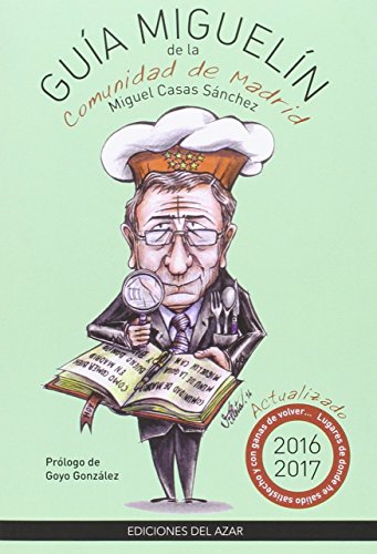 Imagen de archivo de GUIA MIGUELIN DE LA COMUNIDAD DE MADRID 2016-2017 a la venta por KALAMO LIBROS, S.L.