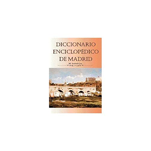 9788495889096: Diccionario enciclopdico de Madrid