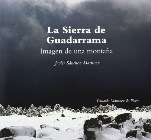 Beispielbild fr La Sierra de Guadarama : imagen de una montaa zum Verkauf von medimops