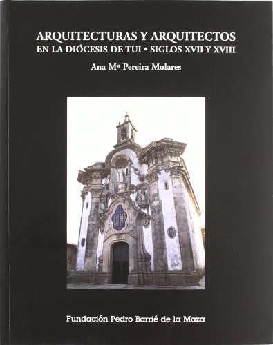 ARQUITECTURAS Y ARQUITECTOS DIOCESIS DE TUI