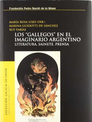 Beispielbild fr GALLEGOS EN EL IMAGINARIO ARGENTINO zum Verkauf von KALAMO LIBROS, S.L.