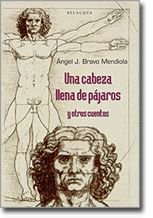 Stock image for Una cabeza llena de pjaros y otros cuentos for sale by Librera Prez Galds