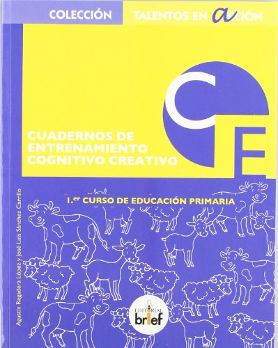 9788495895189: Cuaderno de entrenamiento cognitivo-creativo (1. de Primaria) (Talentos en Accin)